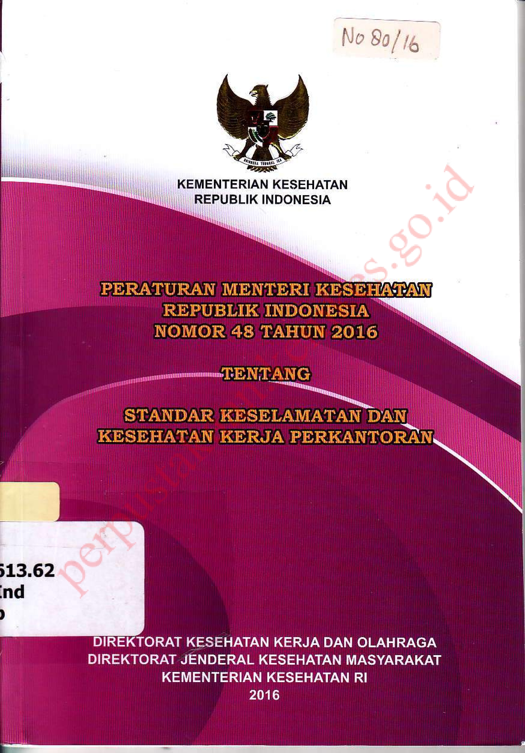 Peraturan Menteri Kesehatan Republik Indonesia Nomor 48 Tahun 2016 Tentang Standar Keselamatan dan Keseatan Kerja Perkantoran