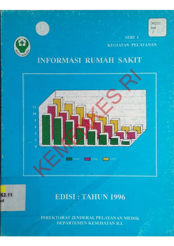 Informasi Rumah Sakit Seri 1 kegiatan pelayanan Edisi 1996