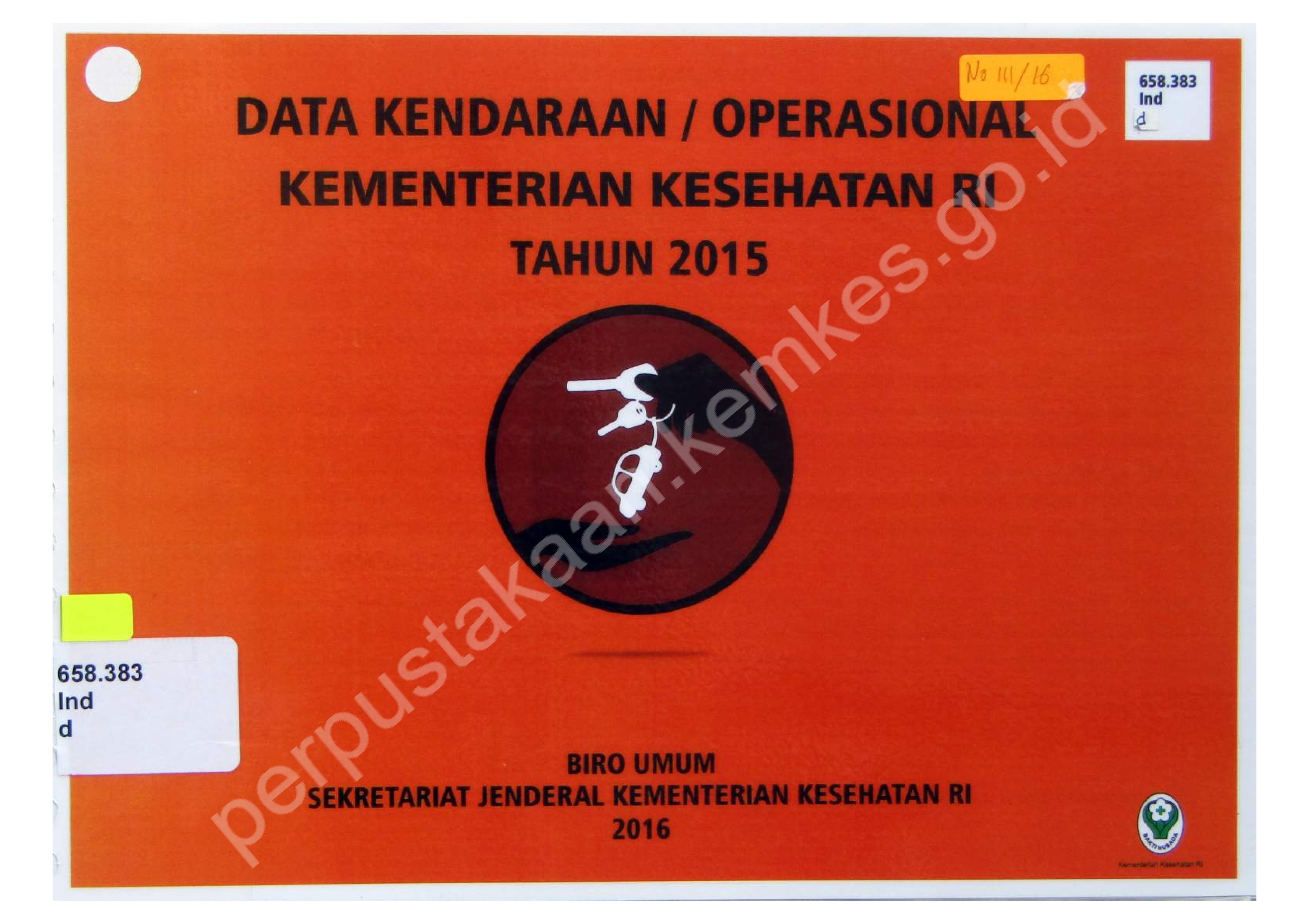 Data Kendaraan / Operasional Kementerian Kesehatan RI Tahun 2015