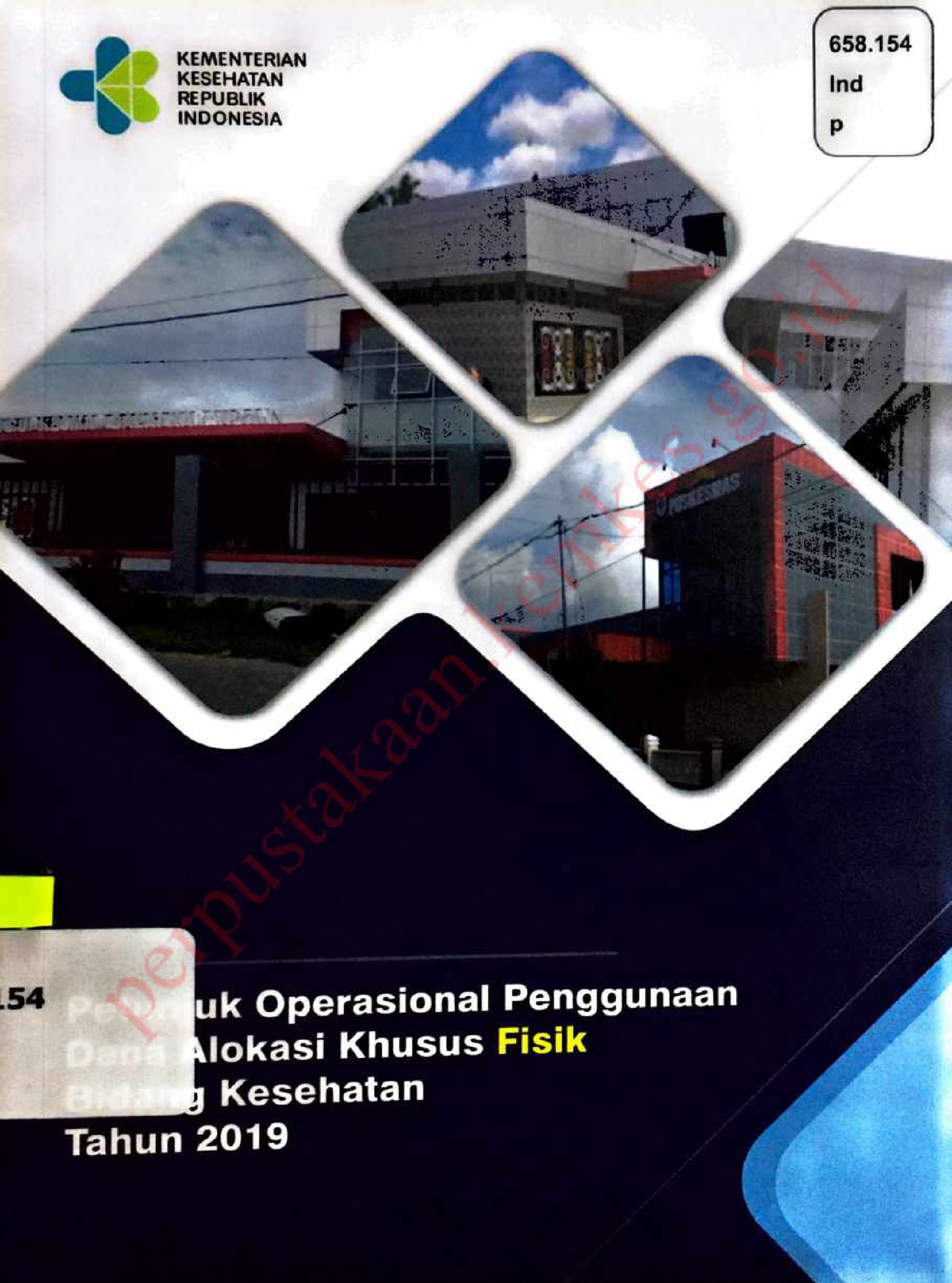 Petunjuk Operasional Penggunaan Dana Alokasi Khusus Fisik Bidang Kesehatan Tahun 2019