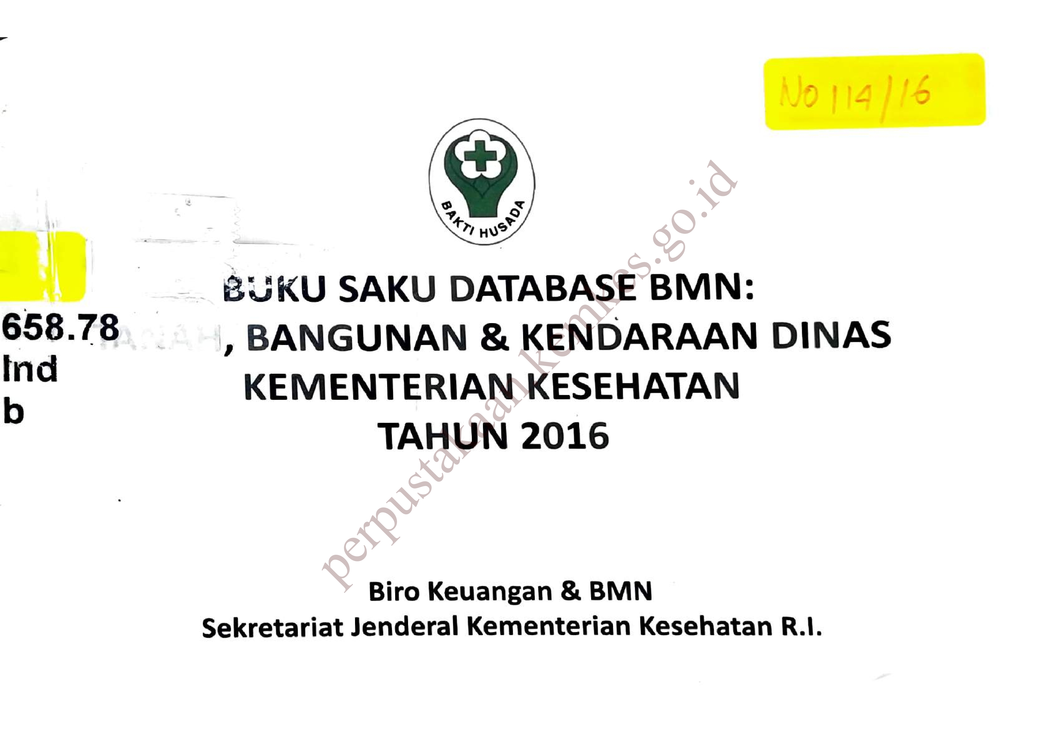 Buku saku Database BMN : Tanah, Bangunan & Kendaraan Dinas Kementerian Kesehatan Tahun 2016