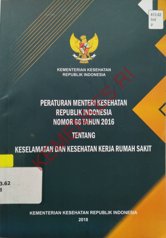 Peraturan Menteri Kesehatan Republik Indonesia Nomor 66 Tahun 2016 tentang Keselamatan dan Kesehatan Kerja Rumah Sakit