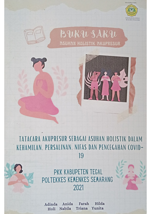 Buku Saku Asuhan Akupresure Tatacara Akupresure Sebagau Asuhan Holistik Dalam Kehamilan. Hifas Dan Pencegahan Covid-19