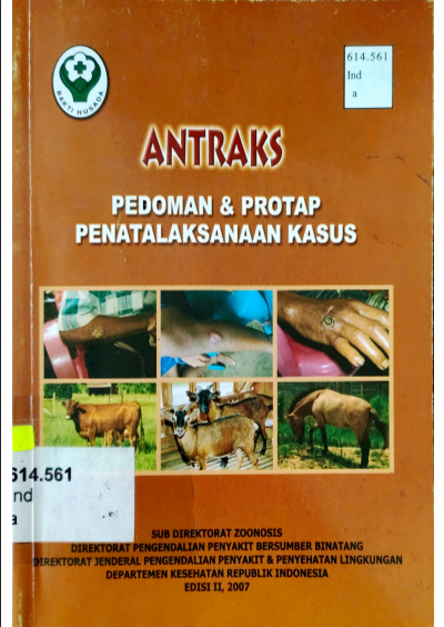 Antraks : Pedoman & Protap Penatalaksanaan Kasus