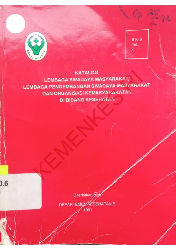 KATALOG LEMBAGA SWADAYA MASYARAKAT LEMBAGA PENGEMBANGAN SWADAYA MASYARAKAT DAN ORGANISASI KEMASYARAKATAN DI BIDANG KESEHATAN