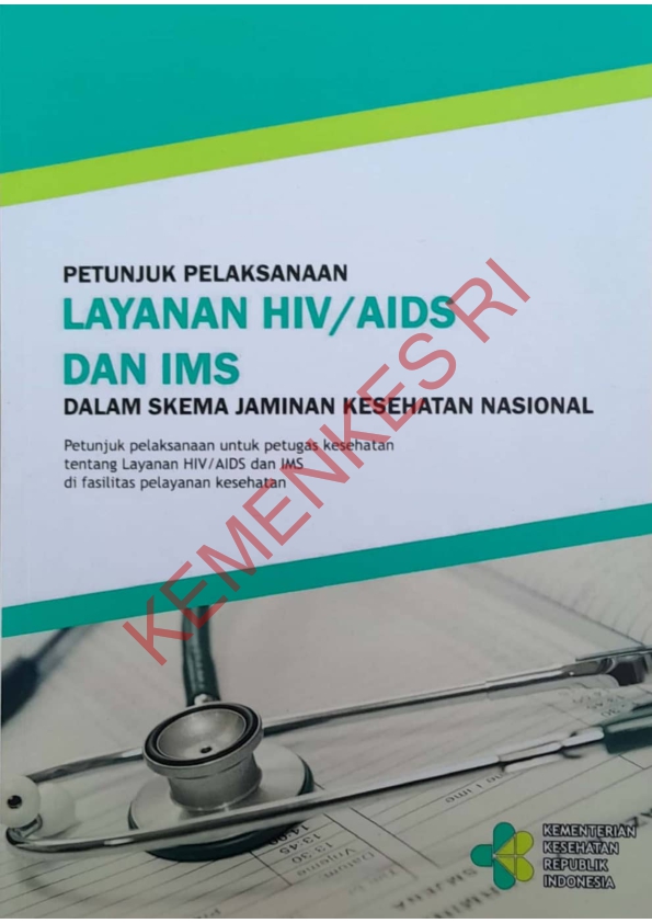 PETUNJUK PELAKSANAAN LAYANAN HIV AIDS DAN IMS DALAM SKEMA JAMINAN KESEHATAN NASIONAL