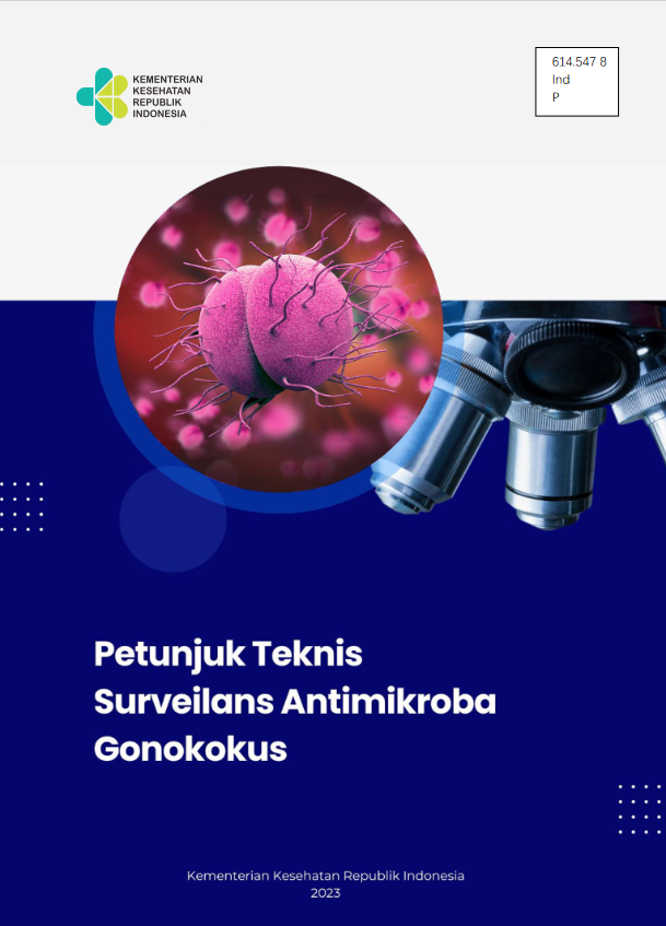 Petunjuk Teknis Surveilans Antimikroba Gonokokus