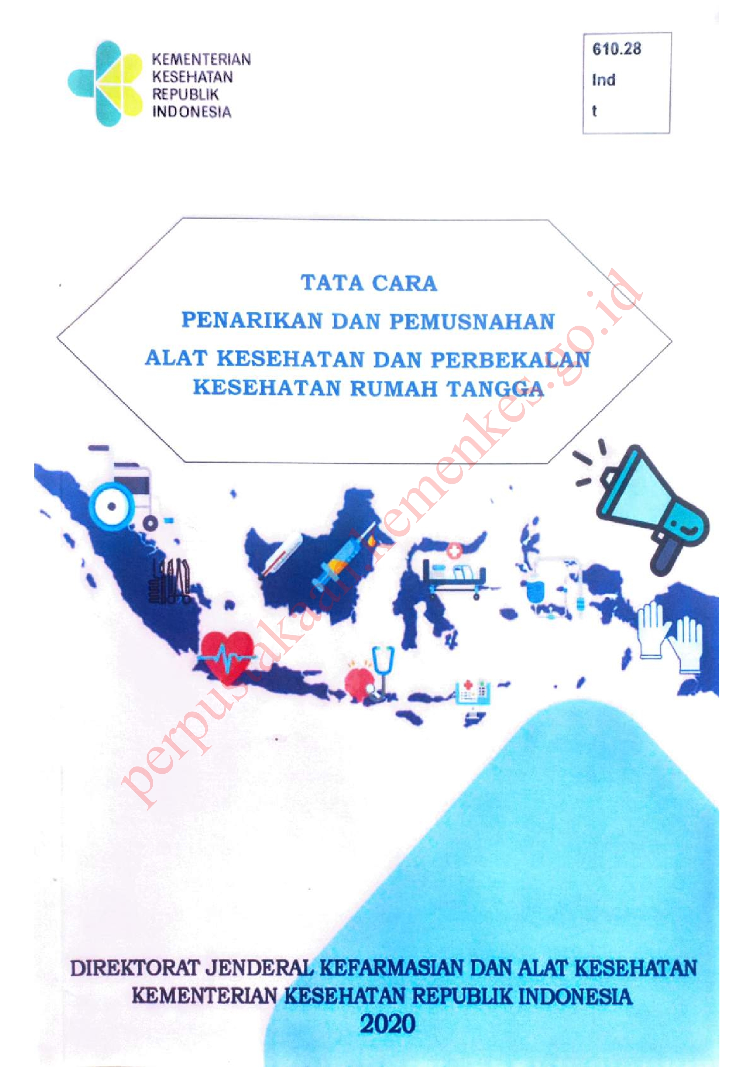 Tata Cara Penarikan dan Pemusnahan Alat Kesehatan dan Perbekalan Kesehatan Rumah Tangga