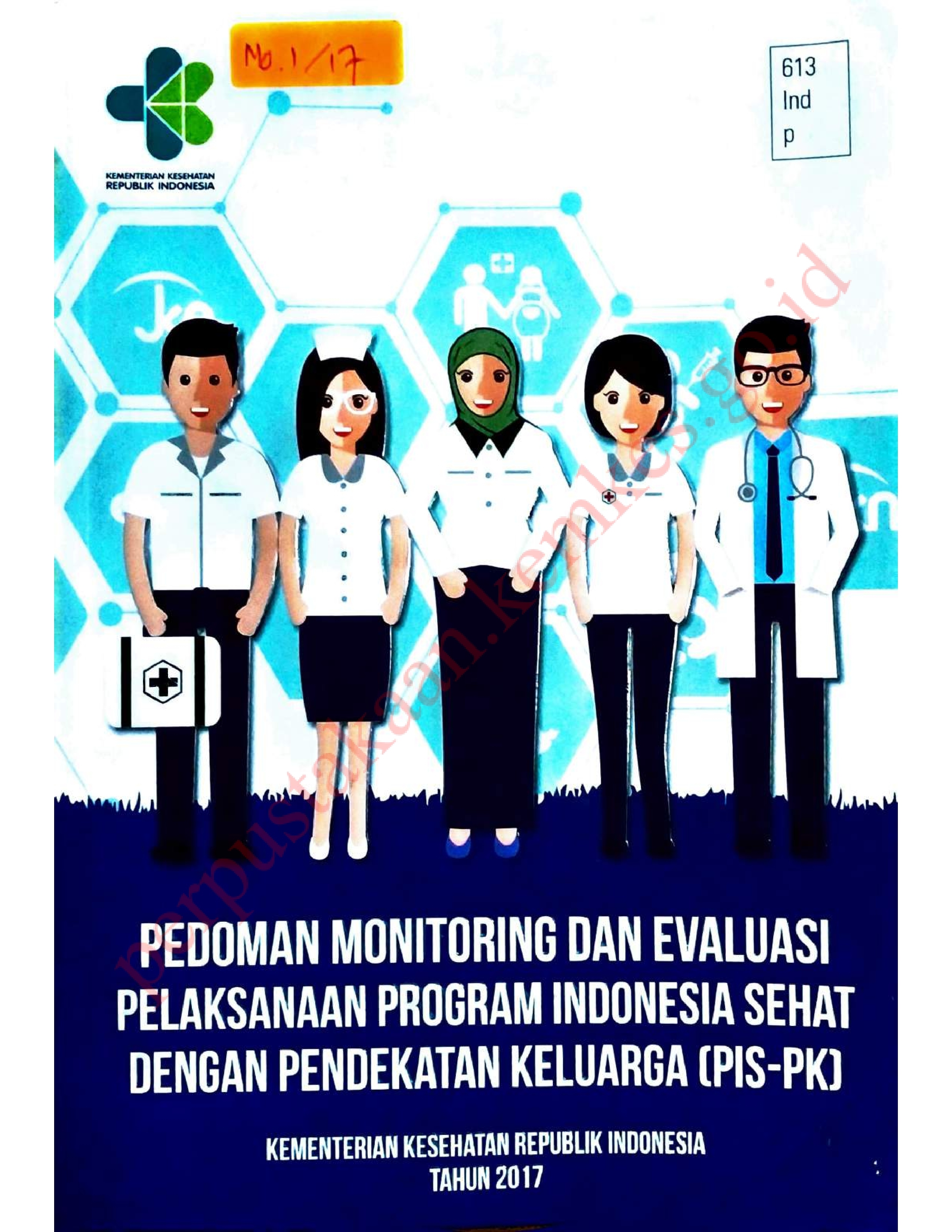 Pedoman Monitoring dan Evaluasi Pelaksanaan Program Indonesia Sehat dengan Pendekatan Keluarga (PIS-PK)