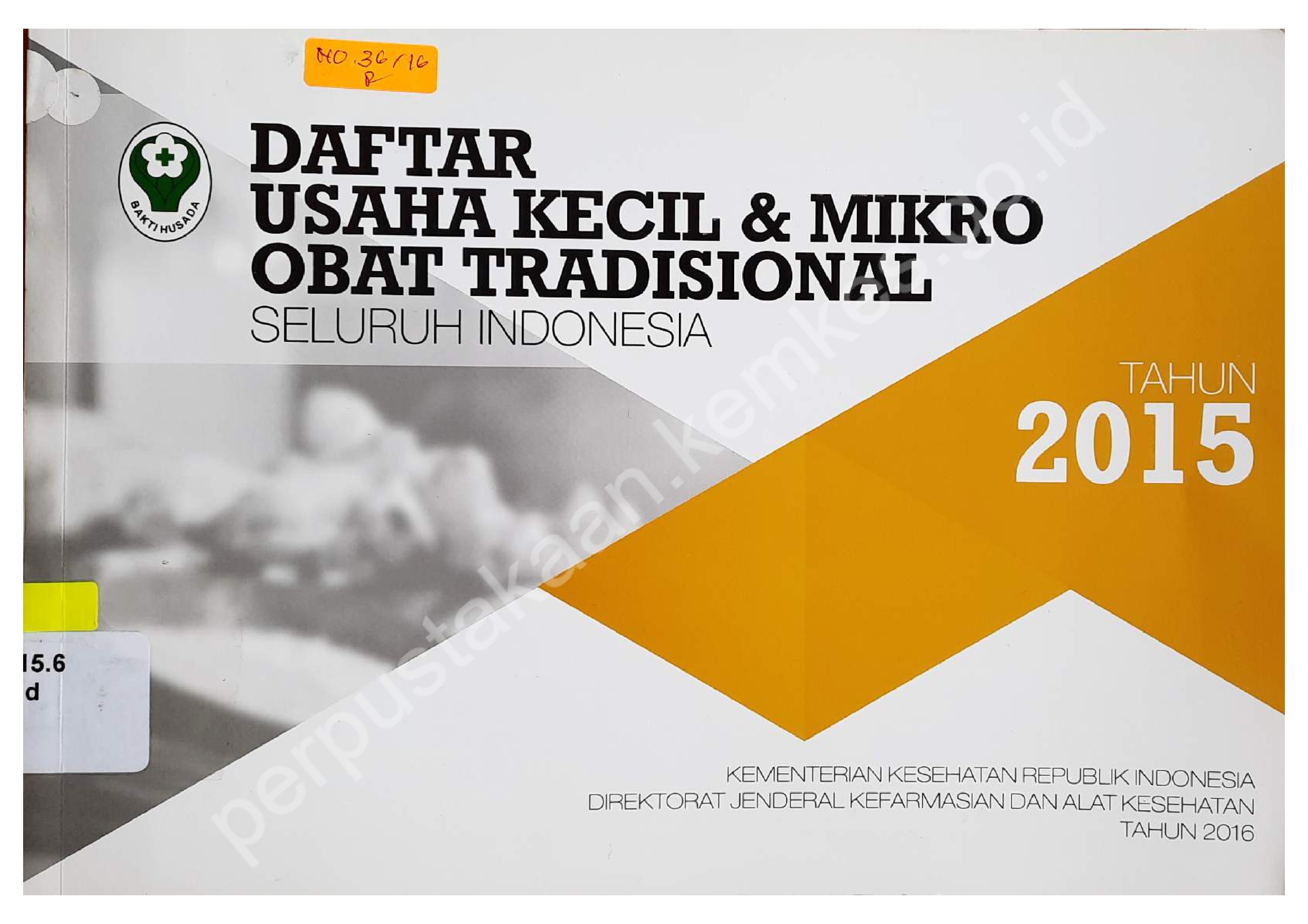 Daftar Usaha Kecil dan Mikro Obat Tradisional seluruh Indonesia Tahun 2015