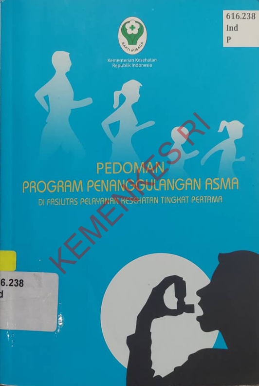 Pedoman program penanggulangan asma di fasilitas pelayanan kesehatan tingkat pertama