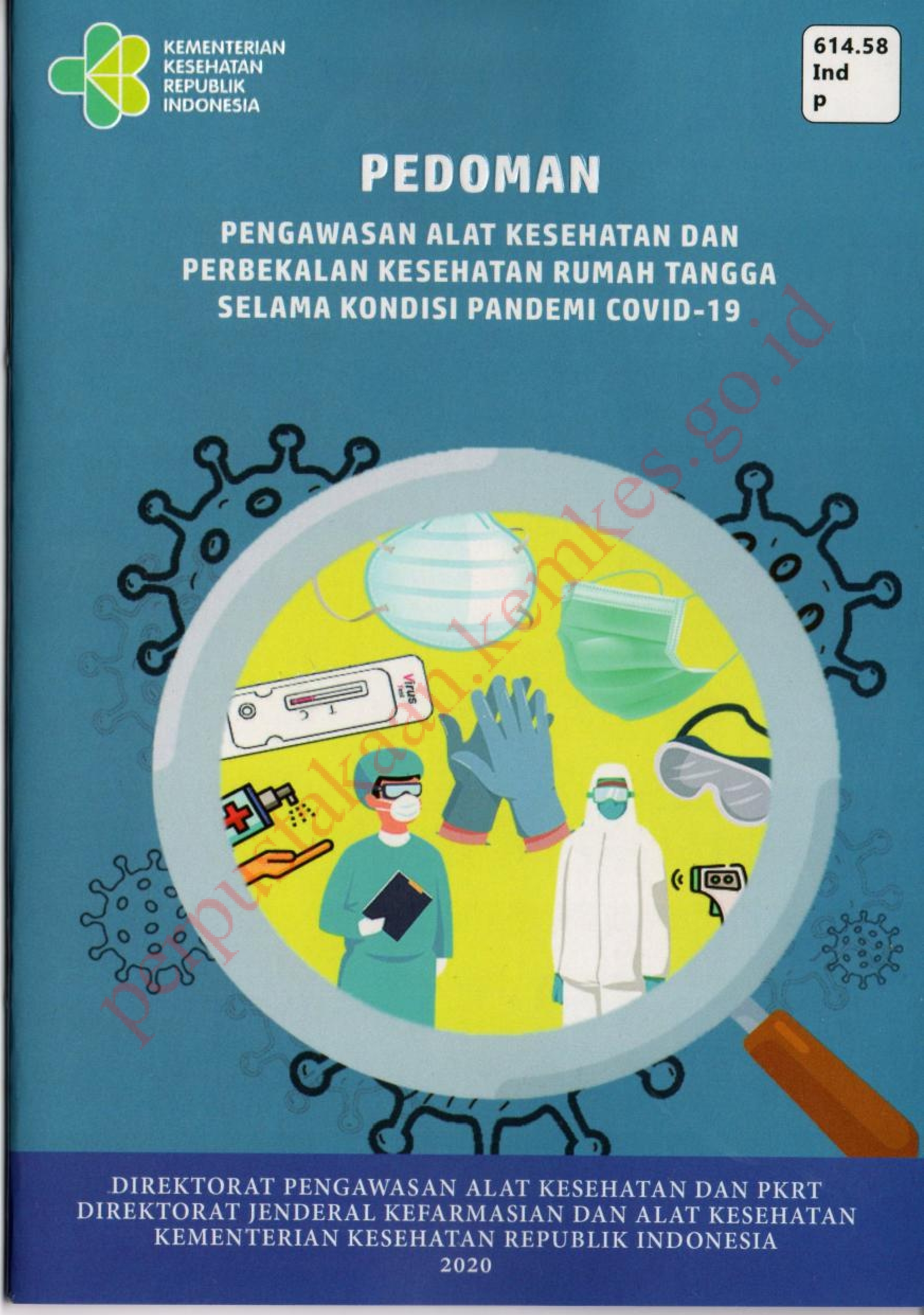 Pedoman Pengawasan Alat Kesehatan dan Perbekalan Kesehatan Rumah Tangga Selama Kondisi Pandemi COVID - 19