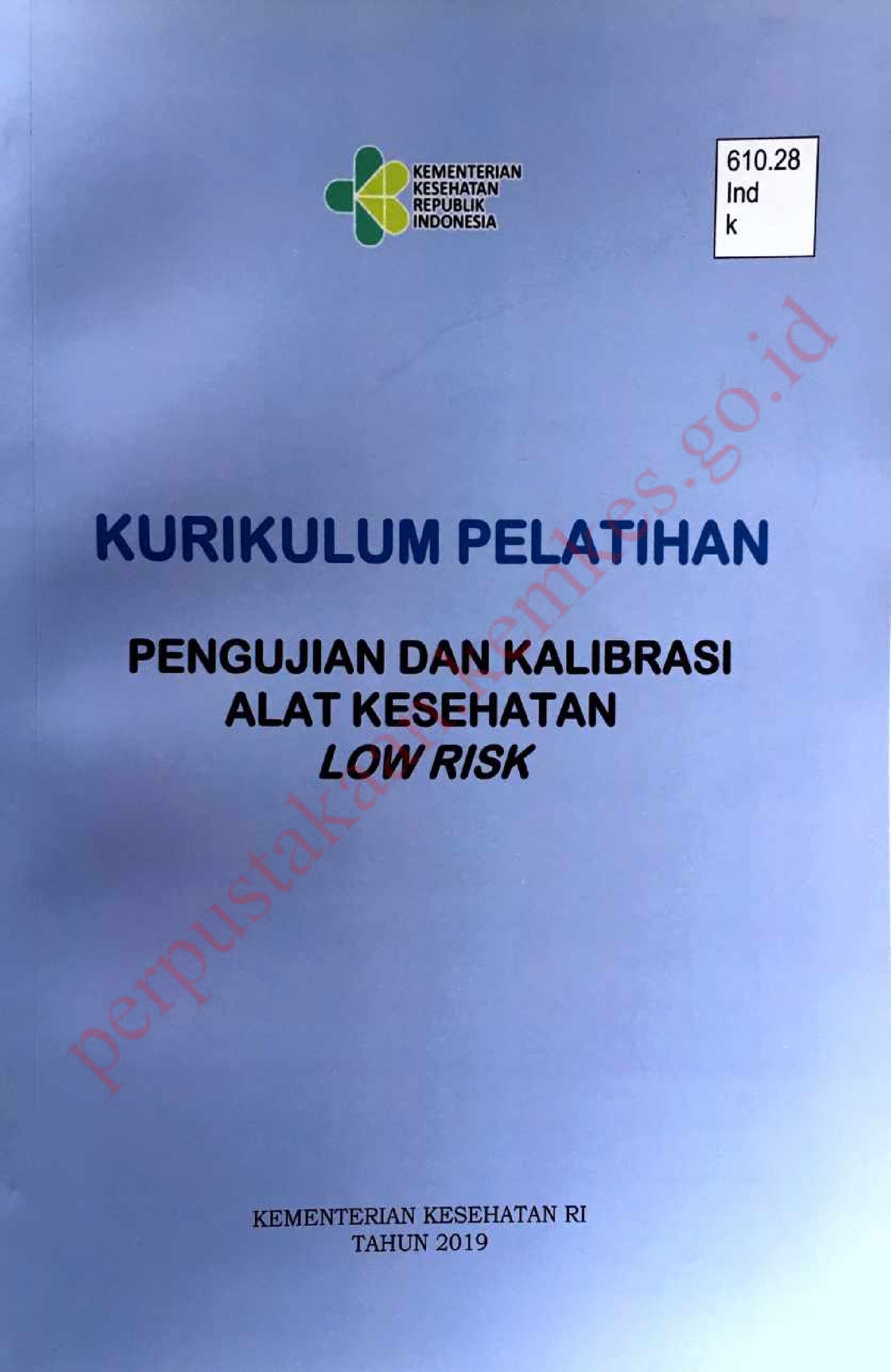 Kurikulum Pelatihan Pengujian dan Kalibrasi Alat Kesehatan Low Risk