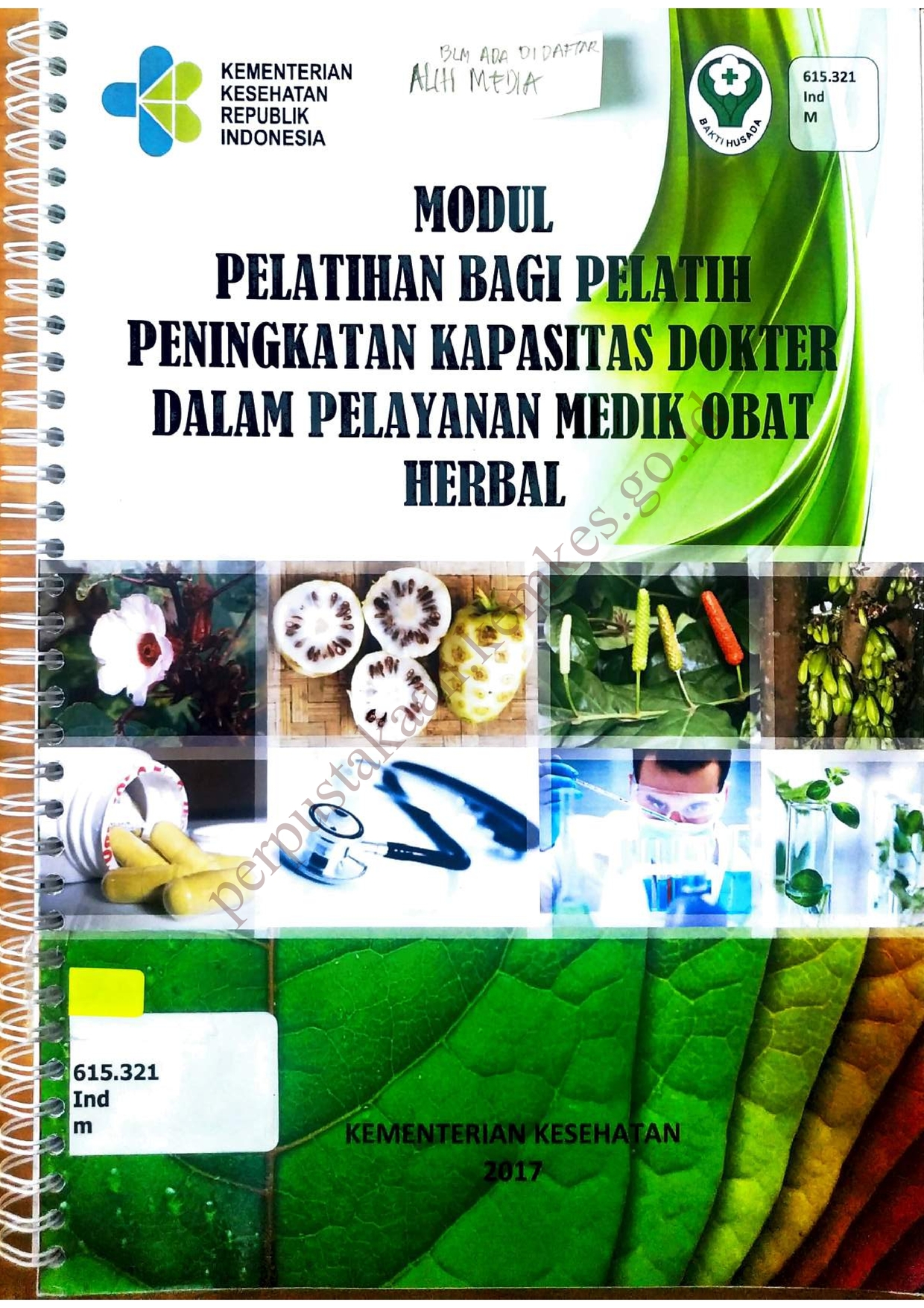 Modul Pelatihan Bagi Pelatih Peningkatan Kapasitas Dokter dalam Pelayanan Medik Obat Herbal