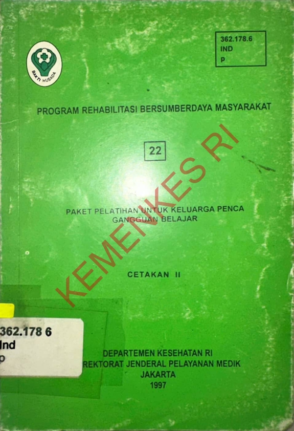 Program Rehabilitasi Bersumberdaya Masyarakat (22) Paket Pelatihan Untuk Keluarga Penca Gangguan Belajar (Cetakan II)