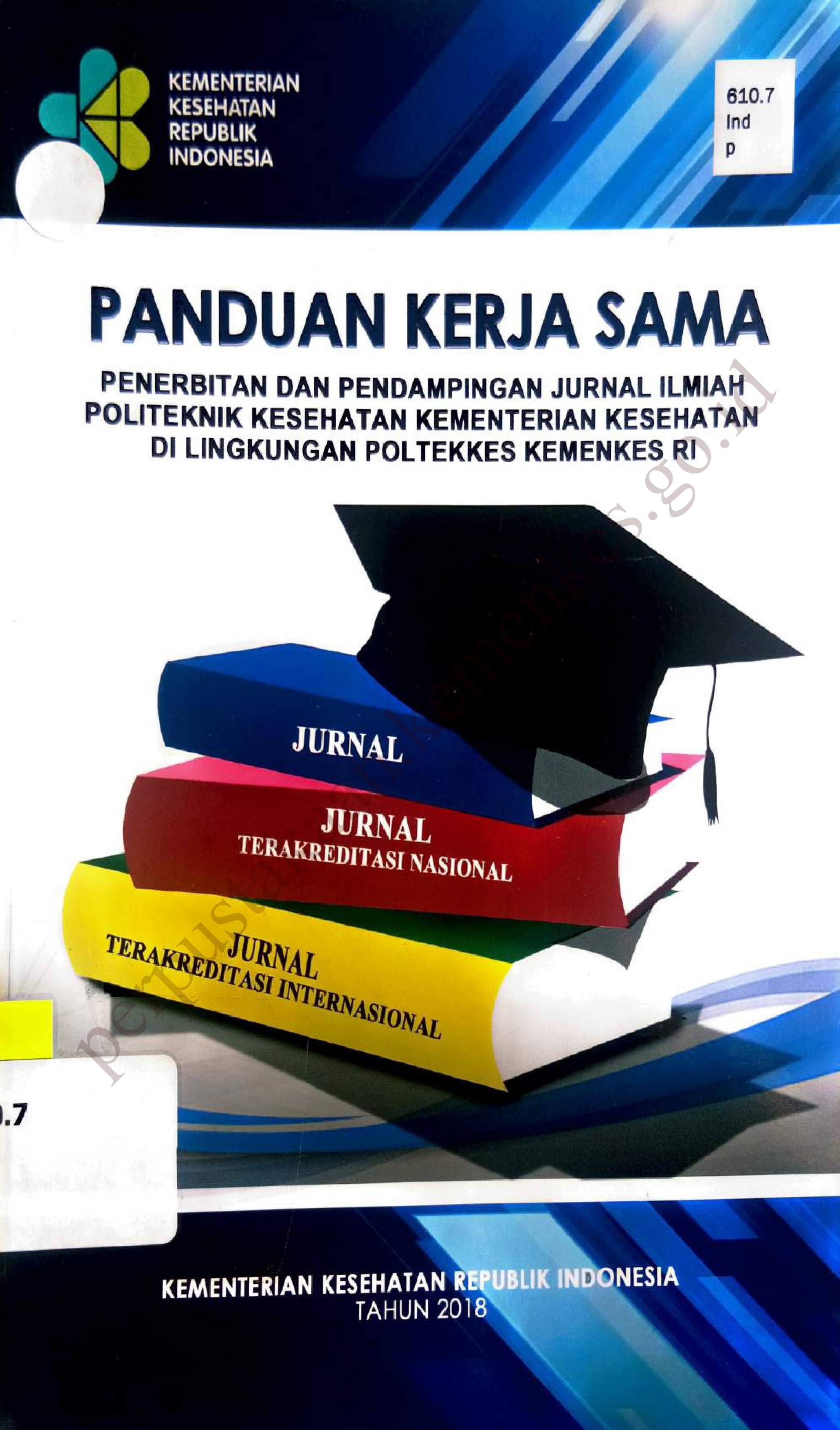 Panduan Kerja Sama Penerbitan dan Pendampingan Jurnal Ilmiah Politeknik Kesehatan Kementerian Kesehatan di Lingkungan Poltekkes Kemenkes RI