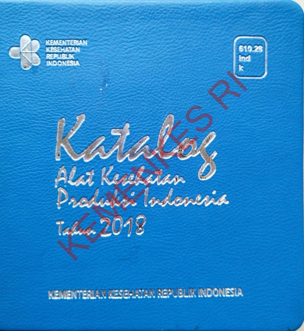 KATALOG ALAT KESEHATAN PRODUKSI INDONESIA TAHUN 2018