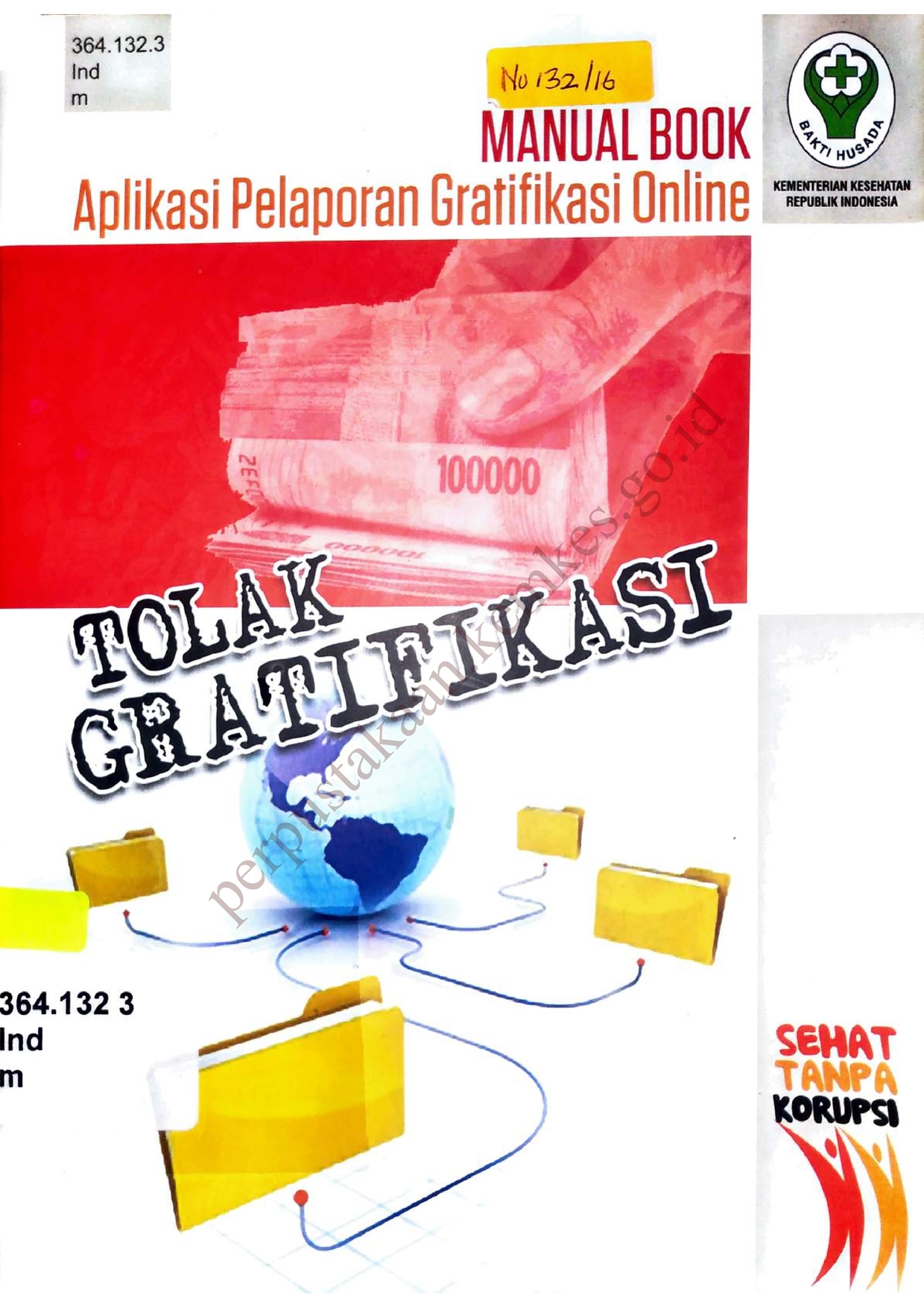 Manual Book : Aplikasi Pelaporan Gratifikasi Online : Tolak Gratifikasi