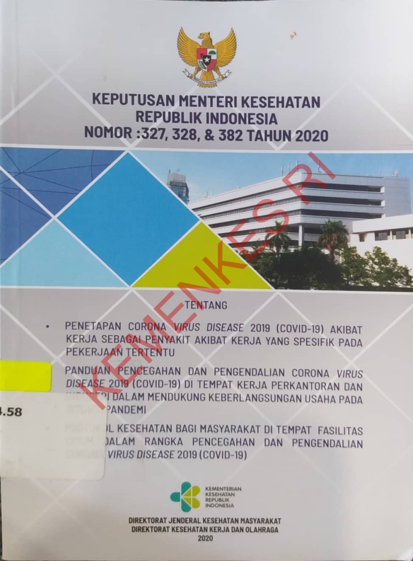 Keputusan Menteri Kesehatan Republik Indonesia Nomor : 327, 328, & 382 Tahun 2020