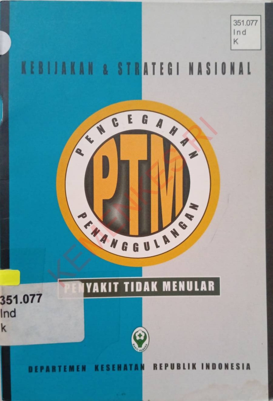 KEBIJAKAN &amp; STRATEGI NASIONAL PENCEGAHAN PTM PENANGGULANGAN