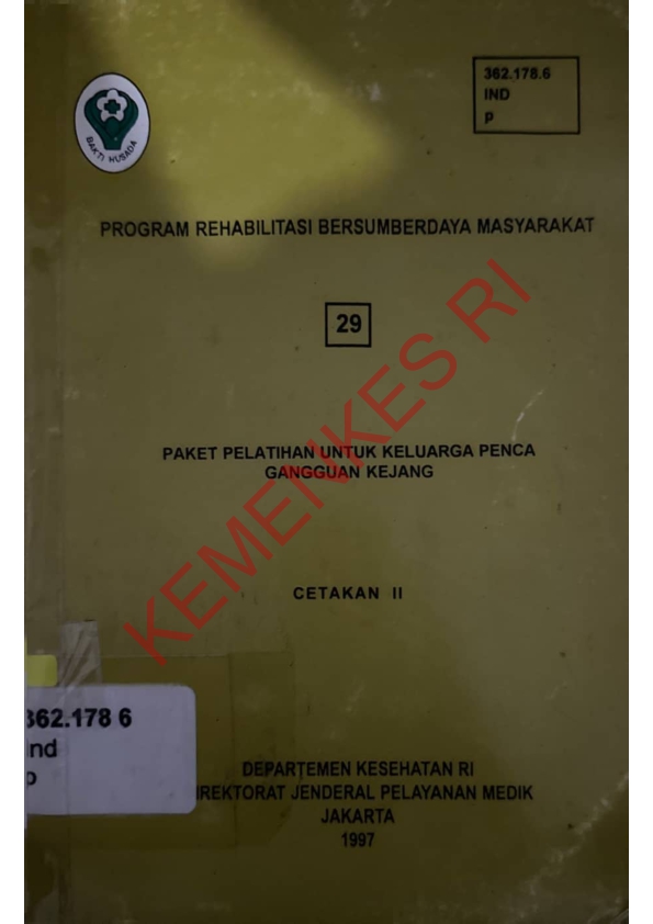 Program Rehabilitasi Bersumberdaya Masyarakat (29) Paket Pelatihan Untuk Keluarga Penca Gangguan Kejang (Cetakan II)