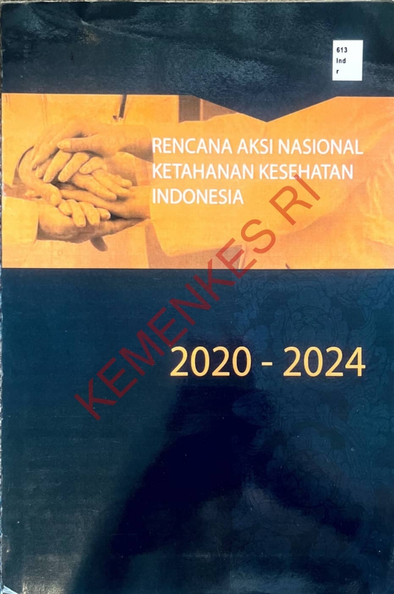 Rencana Aksi Nasional Ketahanan Kesehatan Indonesia 2020-2024