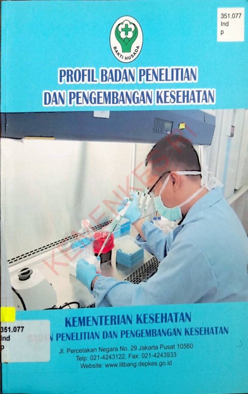 Profil Badan Penelitian dan Pengembangan Kesehatan / Kementerian Kesehatan RI