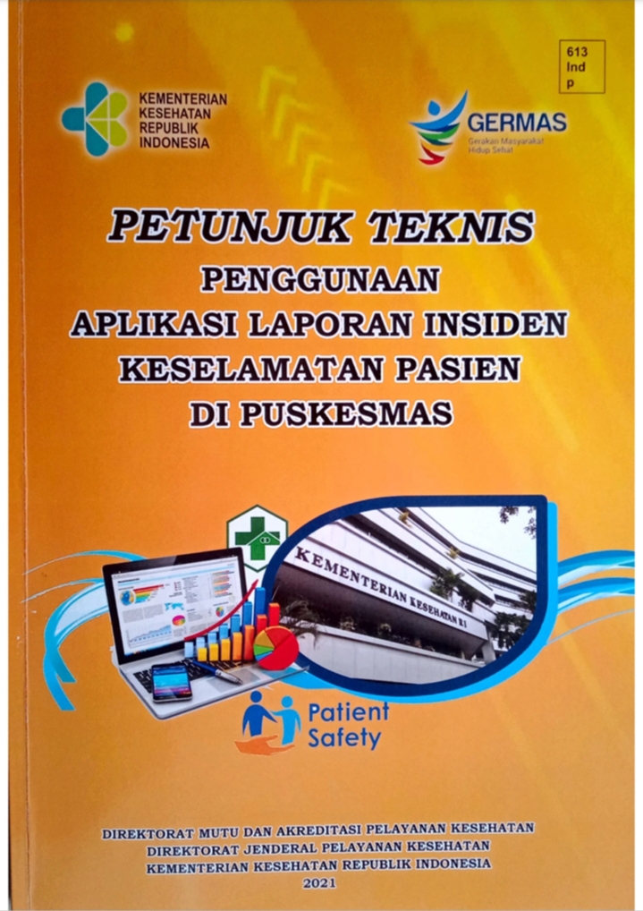 Petunjuk Teknis Penggunaan Aplikasi Laporan Insiden Keselamatan Pasien di Puskesmas