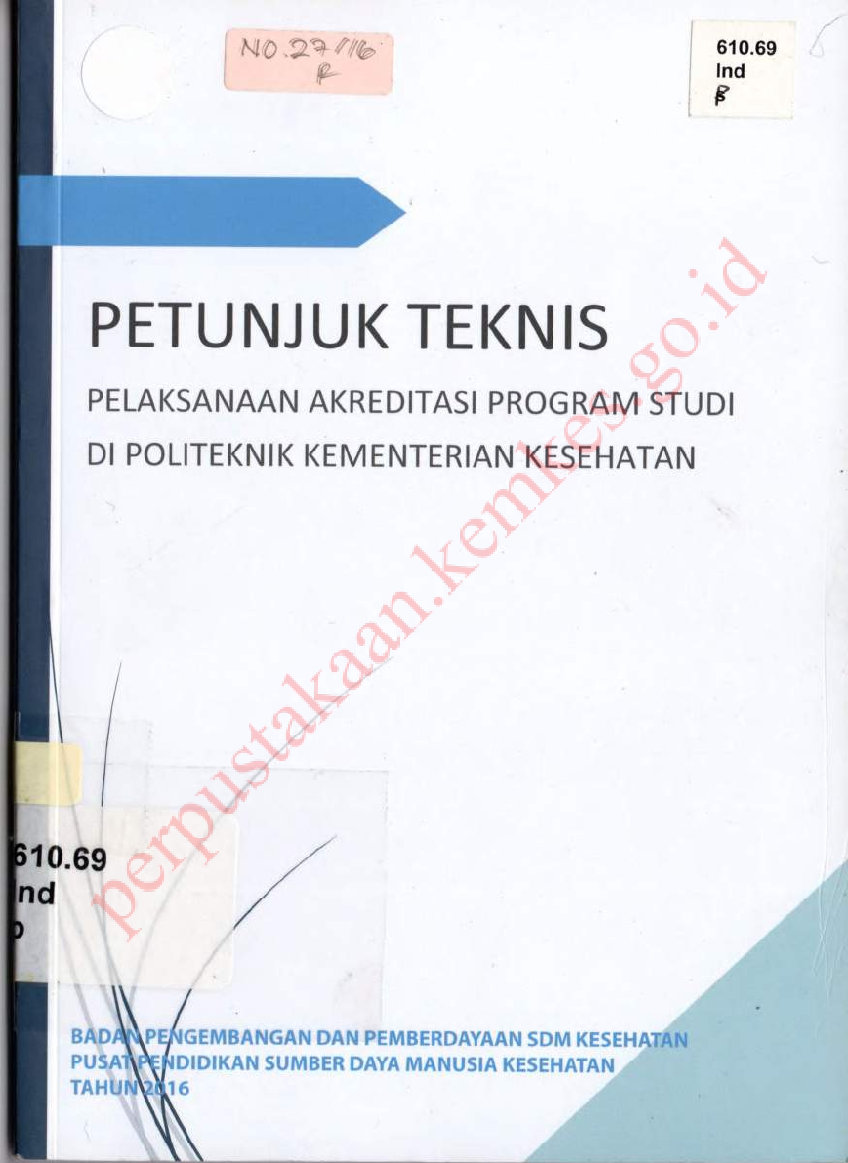 Petunjuk Teknis Pelaksanaan Akreditasi Program Studi di Politeknik Kementerian Kesehatan