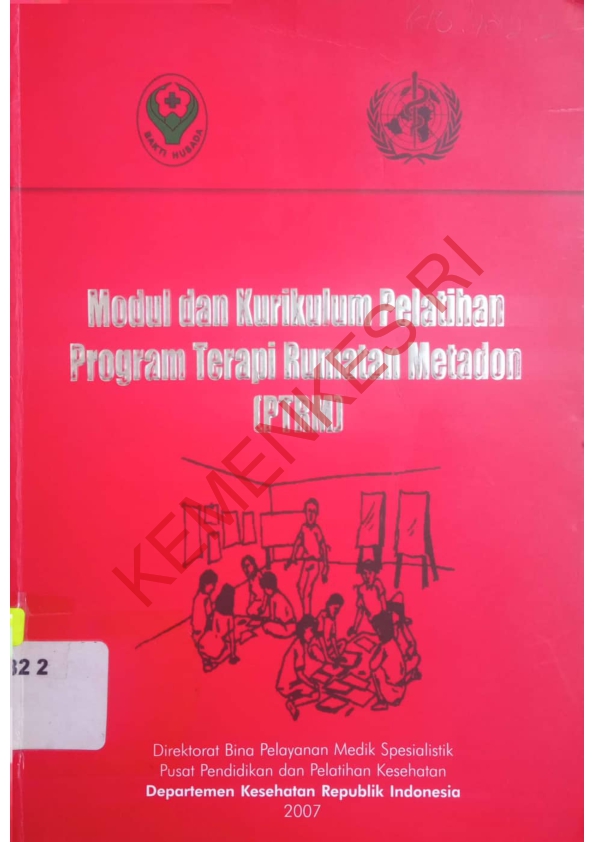 Modul dan kurikulum pelatihan program terapi rumatan metadon (PTRM)