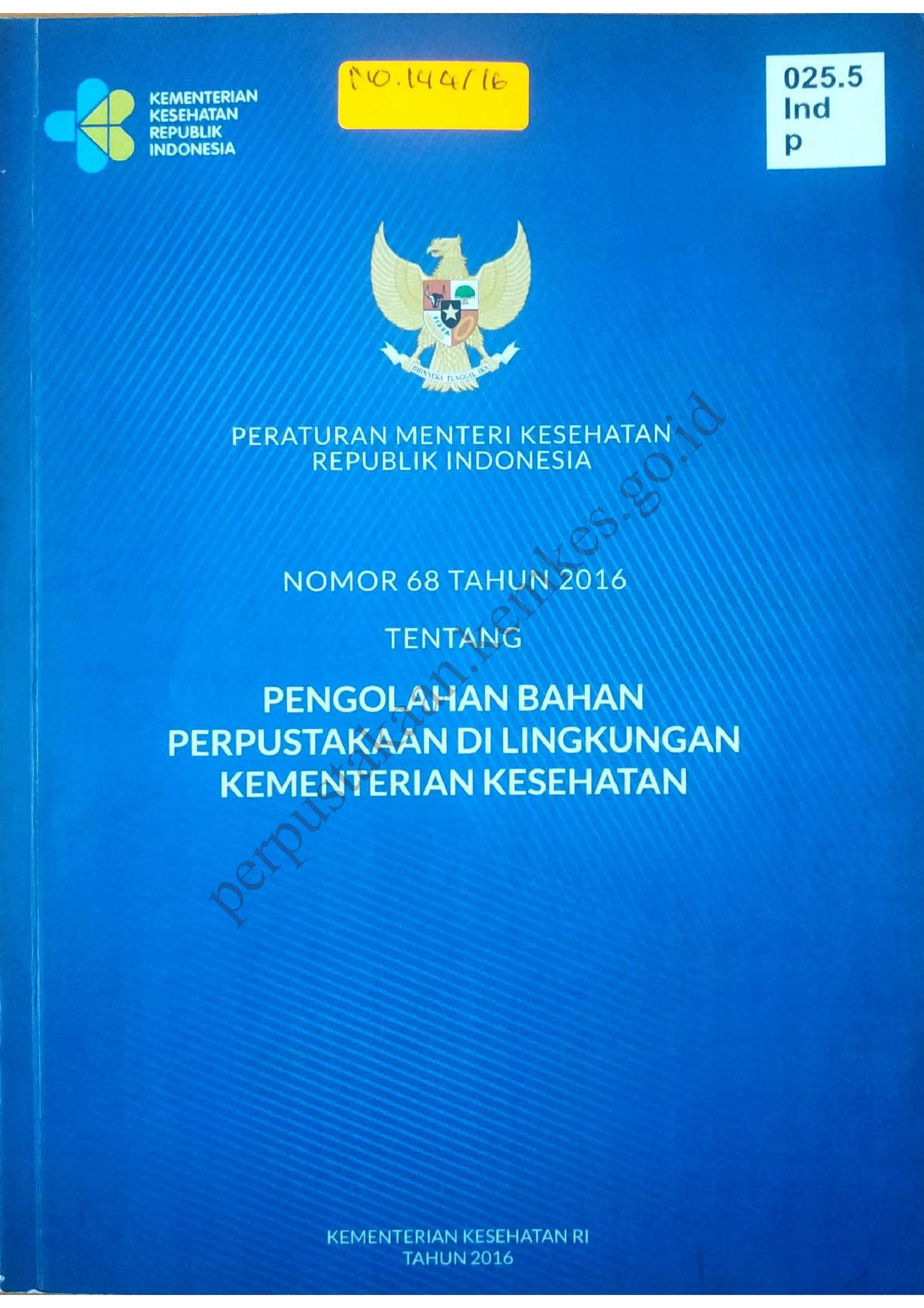 Peraturan Menteri Kesehatan Nomor 68 Tahun 2016 Tentang Pengolahan Bahan Perpustakaan di Lingkungan Kementerian Kesehatan