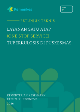 Petunjuk Teknis Layanan Satu Atap (One Stop Service) Tuberkulosis di Puskesmas