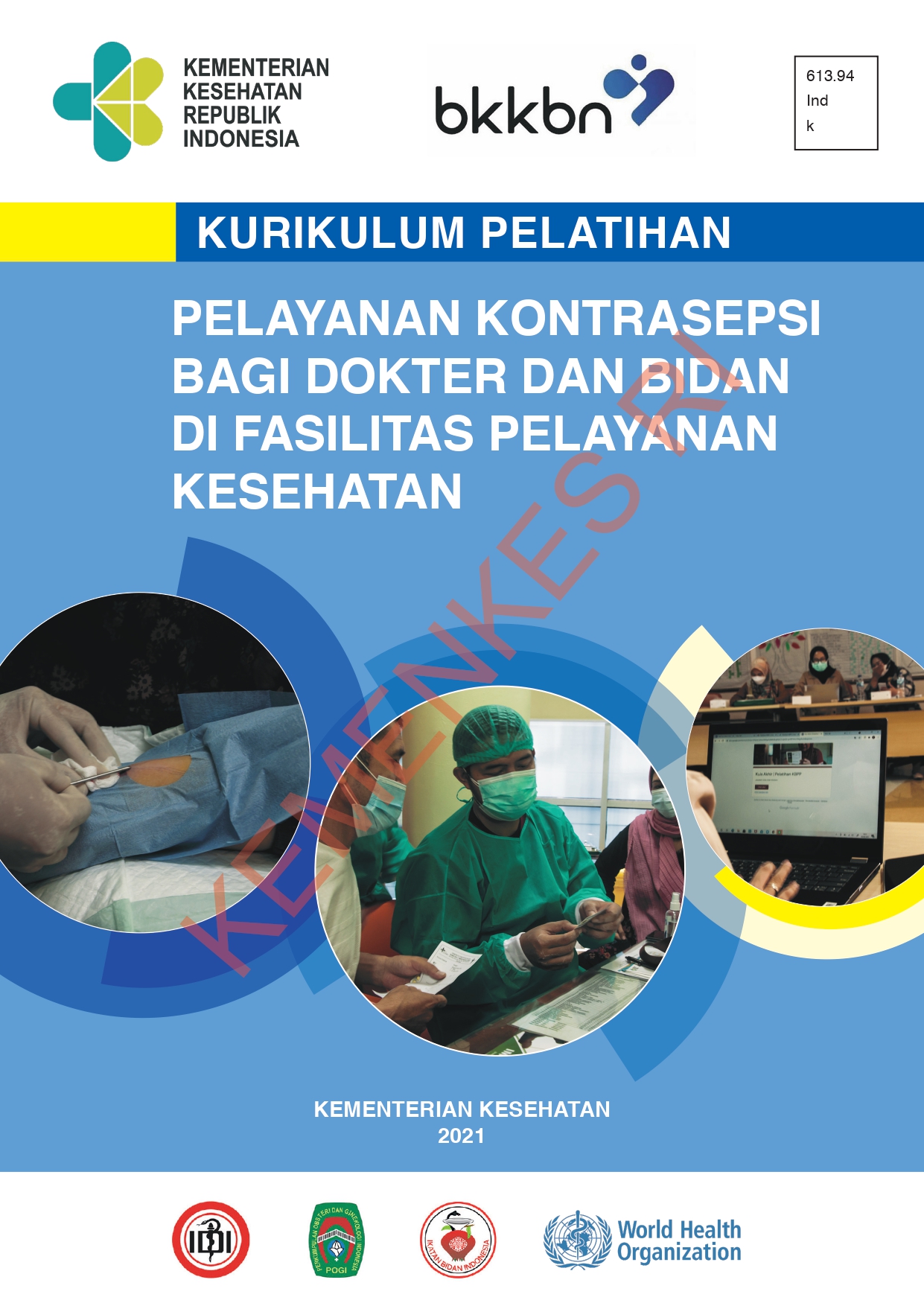 Kurikulum Pelatihan Pelayanan Kontrasepsi bagi Dokter dan Bidan di Fasilitas Pelayanan Kesehatan