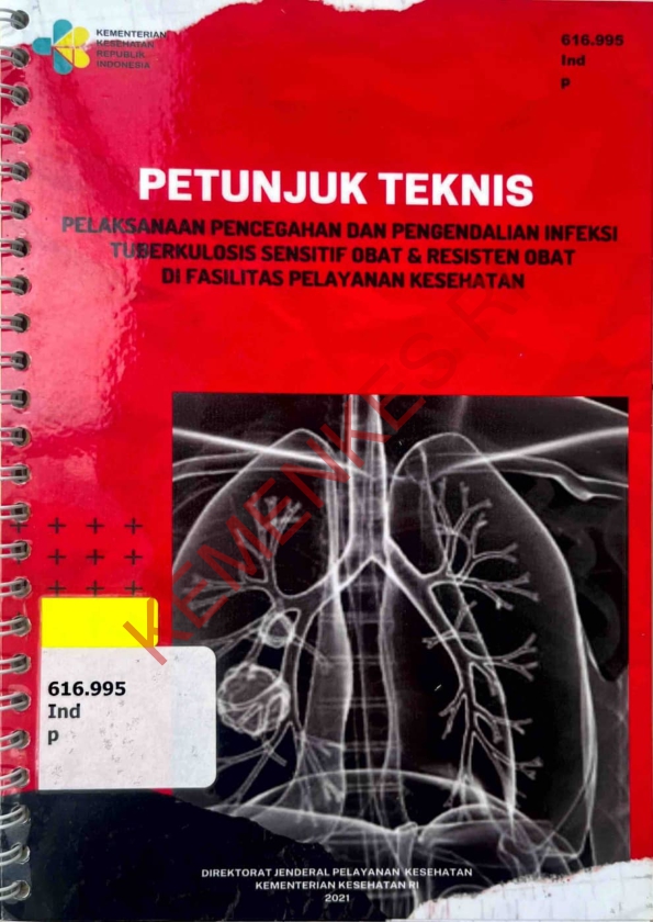 petunjuk teknis pelaksanaan pencegahan dan pengendalian infeksi tuberkulosis sensitif obat & resisten obat di fasilitas pelayanan Kesehatan