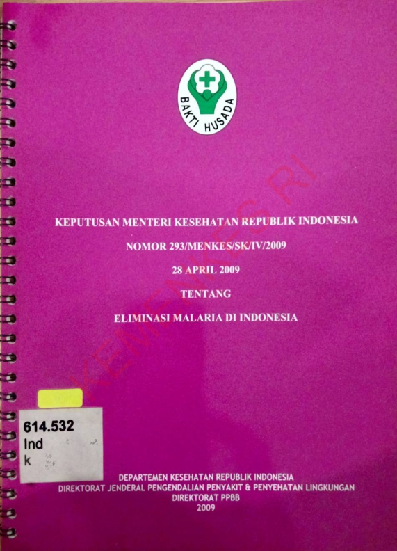 Keputusan Menteri Kesehatan Republik Indonesia Nomor 293/Menkes/SK/IV/2009 tanggal 28 April 2009 tentang Eliminasi malaria di Indonesia