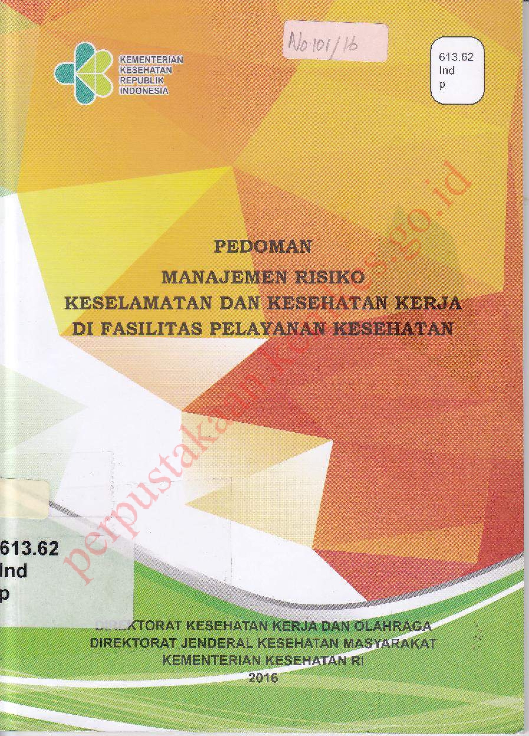 Pedoman Manajemen Risiko Keselamatan dan Kesehatan Kerja di Fasilitas Pelayanan Kesehatan