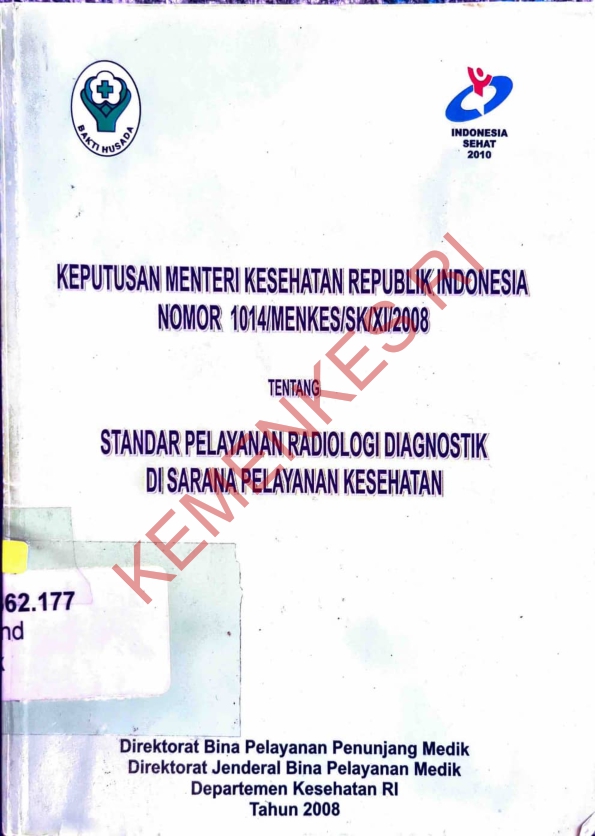 Keputusan Menteri Kesehatan Republik Indonesia Nomor 1014 MENKES SK XI 2008