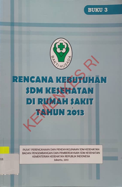 Rencana Kebutuhan SDM Kesehatan di Rumah Sakit Tahun 2013