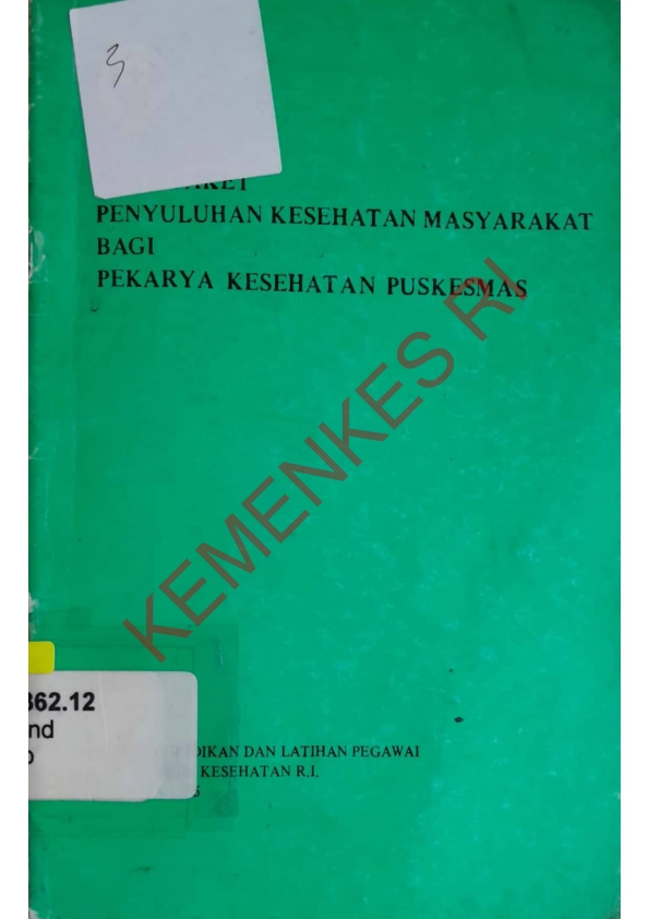 Buku paket penyuluhan kesehatan masyarakat bagi pekarya kesehatan puskesmas