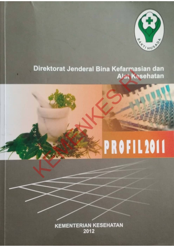 Direktorat Jenderal Bina Kefarmasian dan Alat Kesehatan Profil 2011