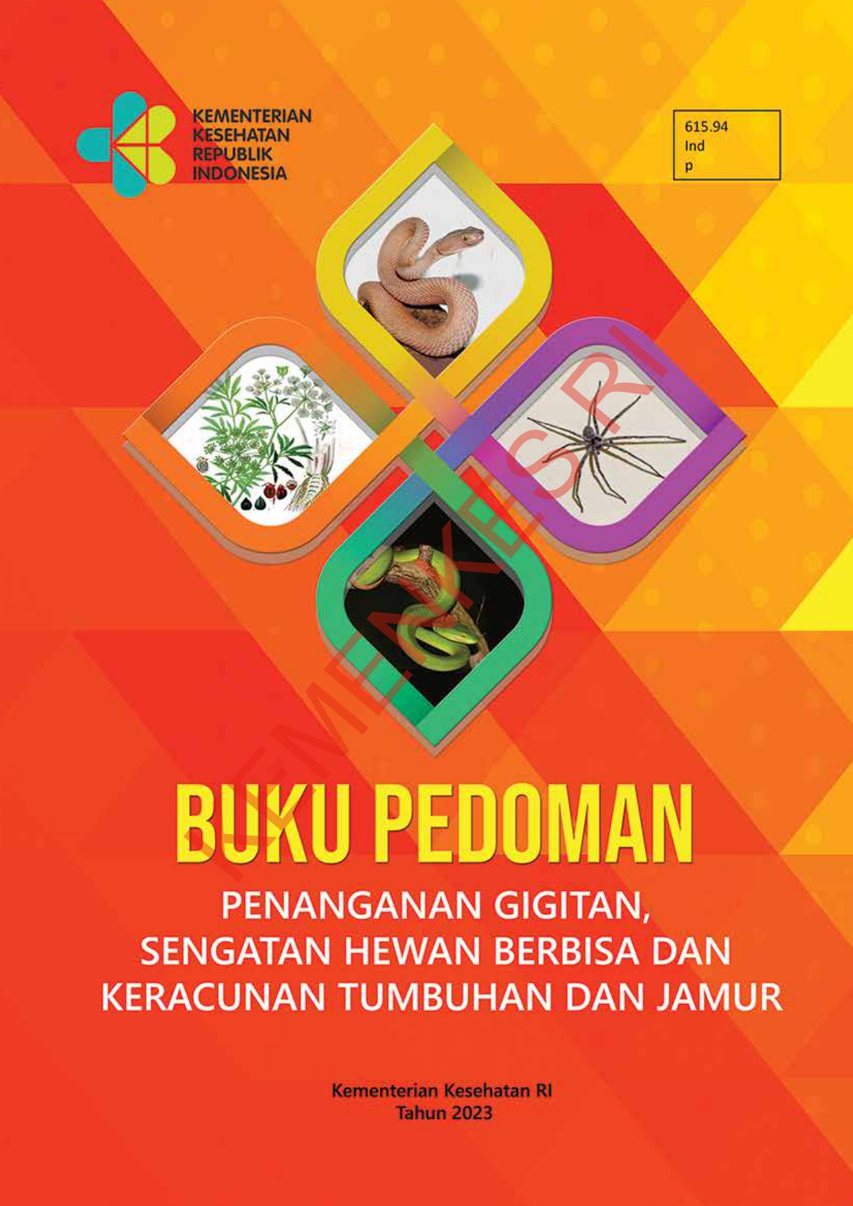 Buku Pedoman Penanganan Gigitan, Sengatan Hewan Berbisa dan Keracunan Tumbuhan dan Jamur