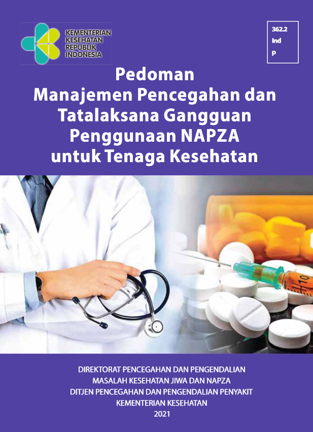 Pedoman Manajemen Pencegahan dan Tatalaksana Gangguan Penggunaan NAPZA untuk Tenaga Kesehatan