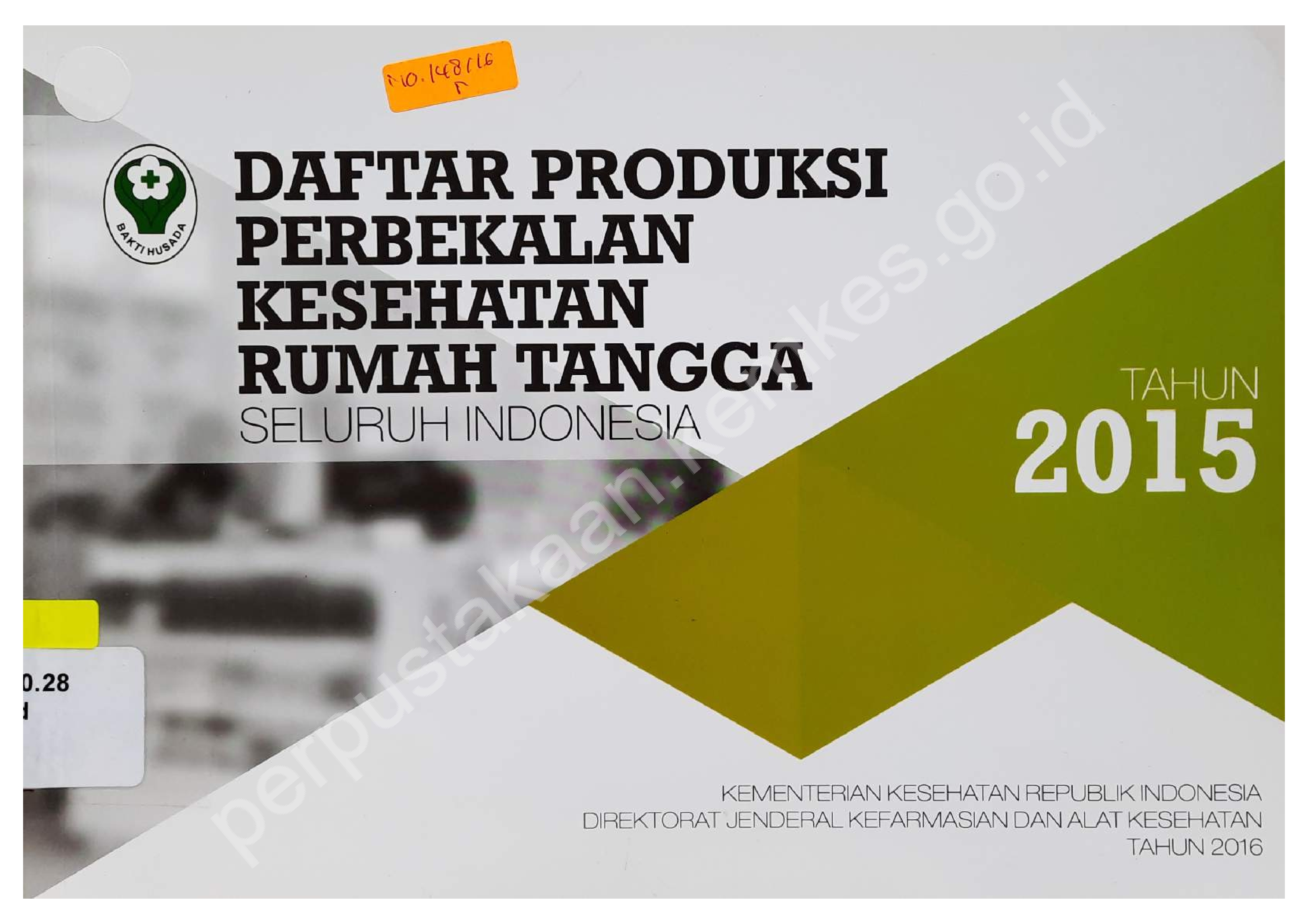 Daftar Produksi Perbekalan Kesehatan Rumah Tangga Seluruh Indonesia Tahun 2015